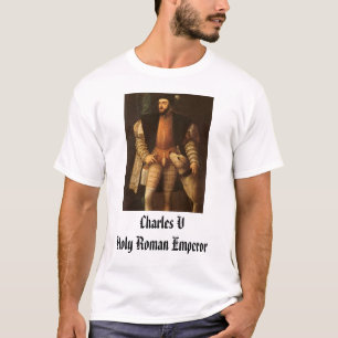 T-shirt Carlos V, empereur romain saint de Charles V