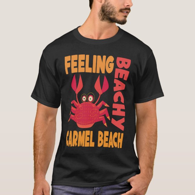 T-shirt Carmel Beach Vacation Summer Quote (Devant)