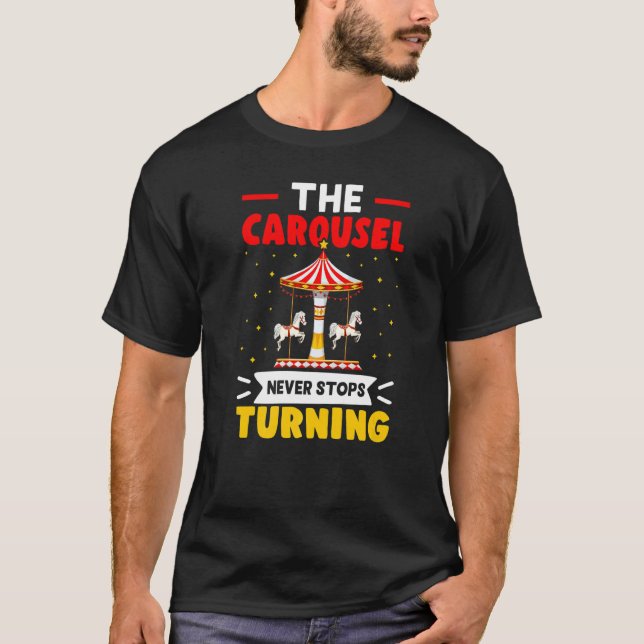 T-shirt Carnival The Carousel Never Stops Turning   (Devant)