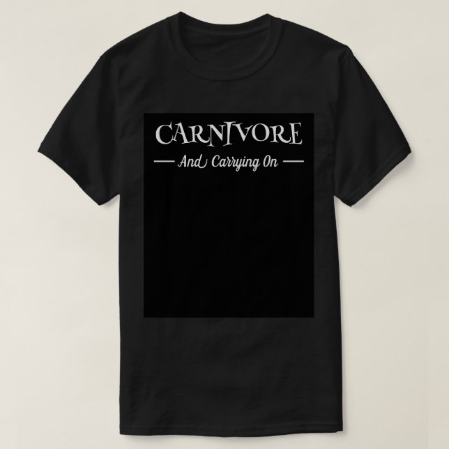 T-shirt Carnivore Et Poursuivre (Design devant)