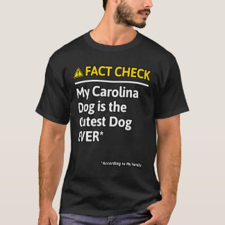 T-shirt Carolina Chien Chien Funny Fact Check