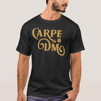 T-shirt Carpe DM Dungeon Master Tabletop RPG Gaming Essenc