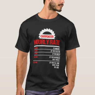 T-shirt Carpenter Taux Horaire Drôle Travail Du Bois Pour 