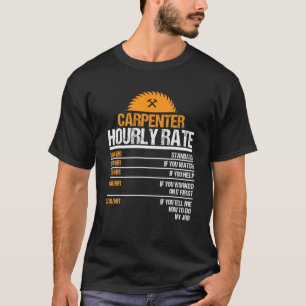 T-shirt Carpenter Taux Horaire Drôle Travail Du Bois Pour 