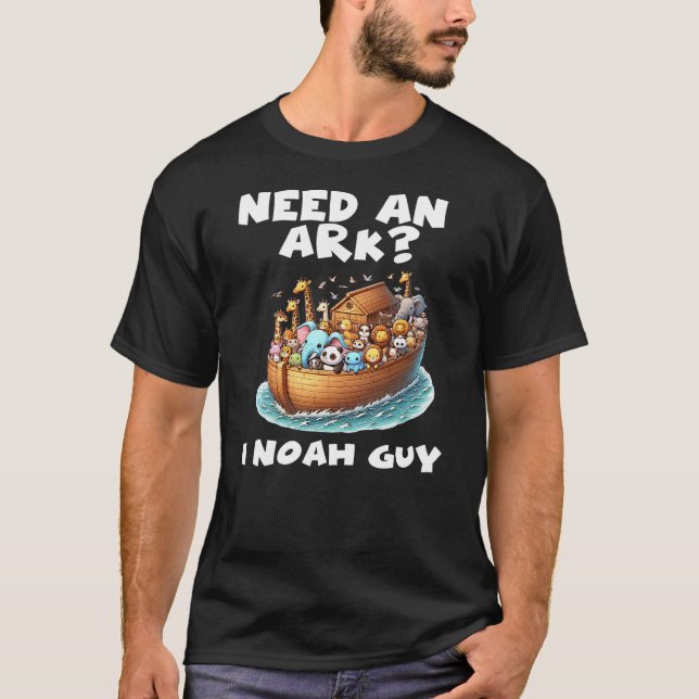 T-shirt Cartoon Need An Ark I Noah Guy Christian Funny Gif (Devant)