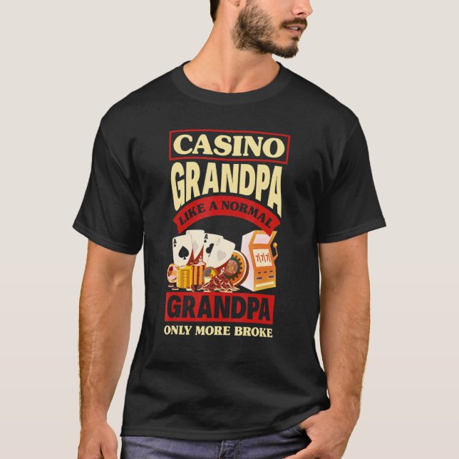 T-shirt Casino Grandpa  Gambling Graphic (Devant)