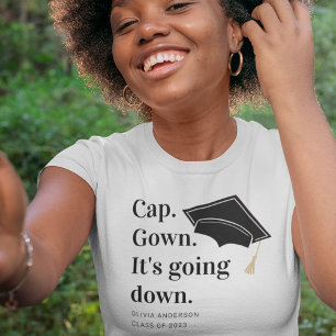 T-shirt Casquette Gown ça va faire baisser la graduation