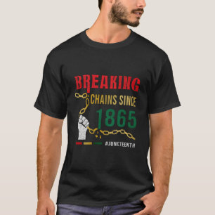 T-shirt Casser les Chaînes Depuis 1865 Junenth