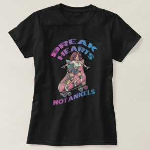 T-shirt Casser les cœurs pas les chevilles