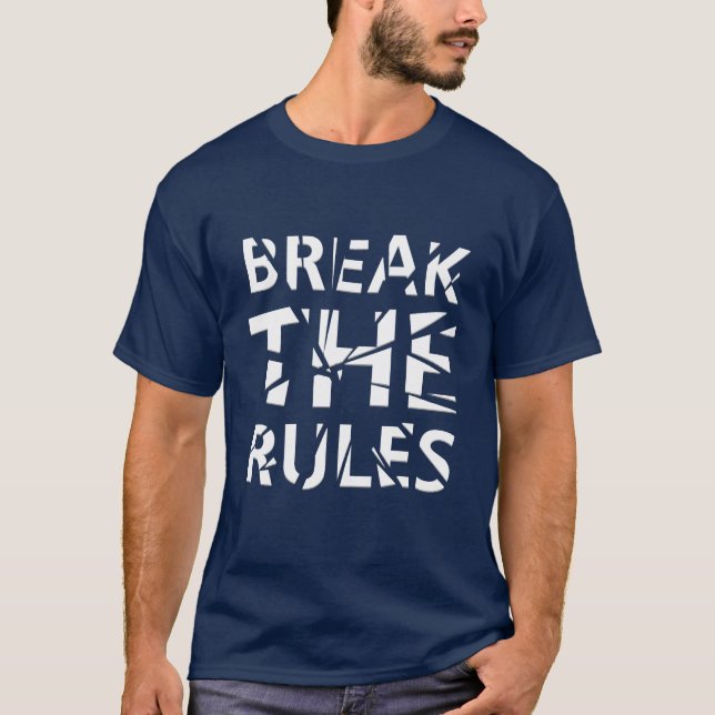 T-shirt Cassez la chemise de règles (Devant)