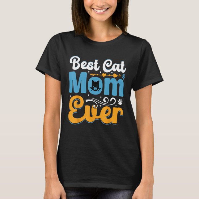 T-shirt Cat Best Cat Mom Ever Meow  Cat Mothers Day (Devant)