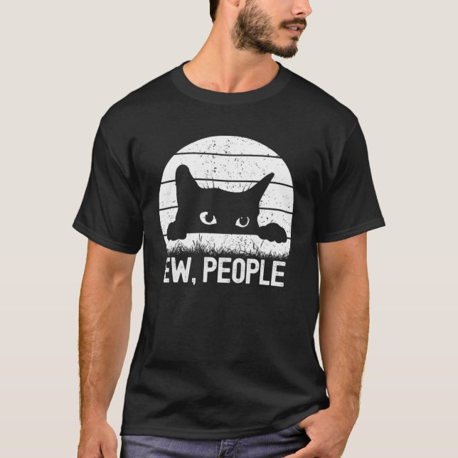 T-shirt Cat Ew Personnes Sarcastique Plaisanterie Retro St (Devant)