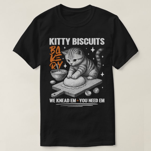 T-shirt Cat Kneading Baker Kitty Biscuits We Knead Em You (Design devant)