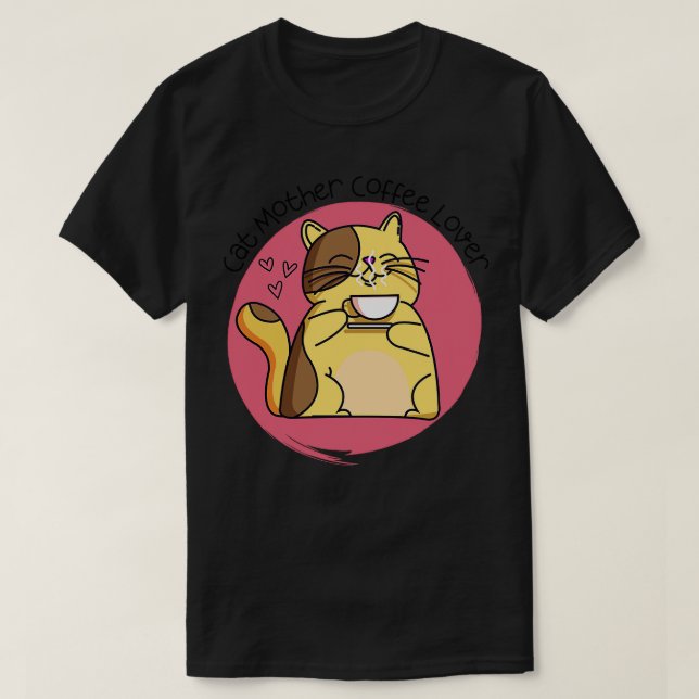 T-shirt Cat Mère Coffee Lover Cat Mère Coffee Lover (Design devant)