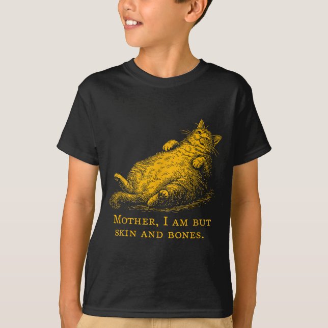 T-shirt Cat Mother I Am But Skin And Bones Funny Vintage  (Devant)