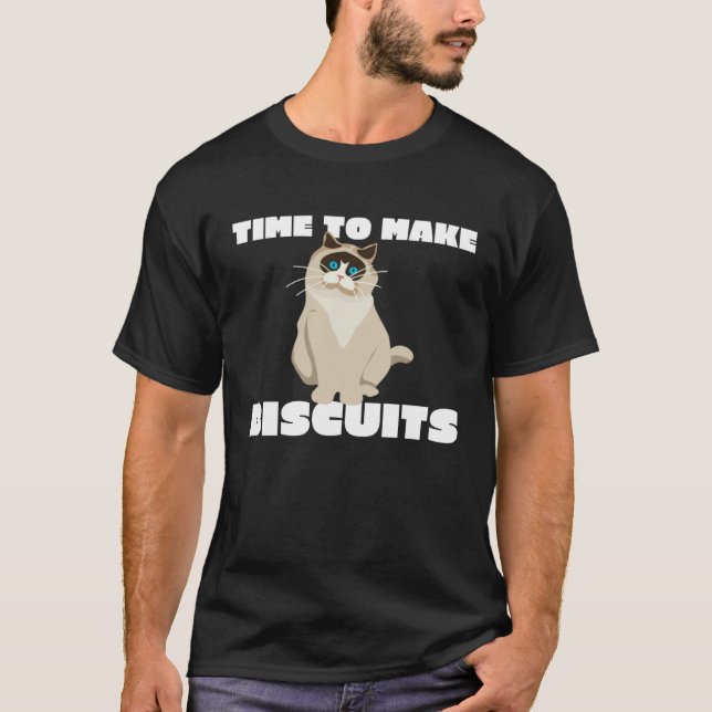 T-shirt Cat Parent Time To Make Biscuits (Devant)
