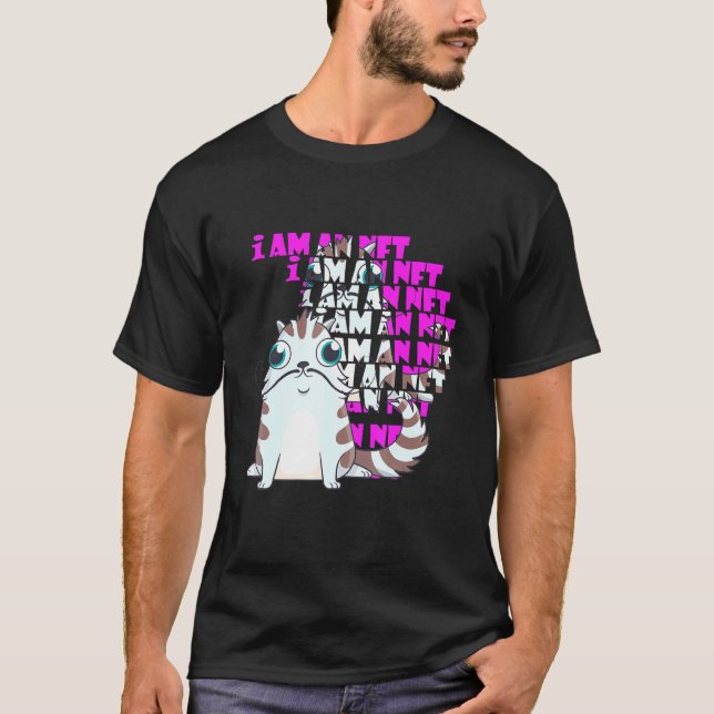 T-shirt Cat Pet I Am An Nft Blockchain CryptoCurrency (Devant)