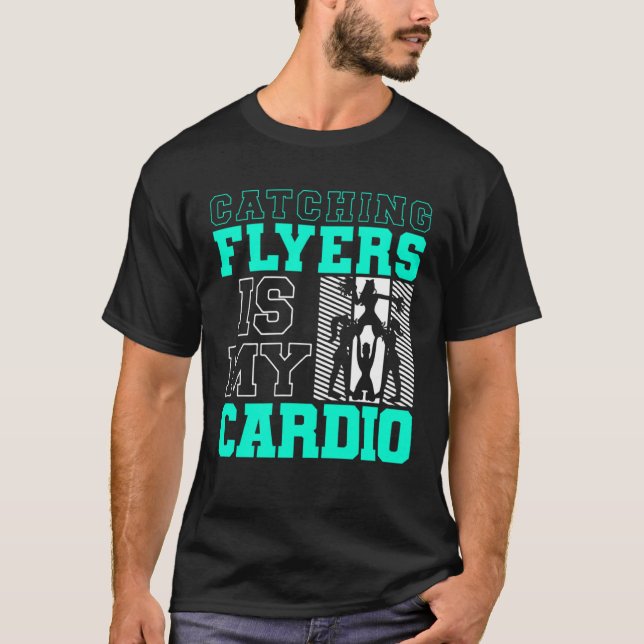 T-shirt Catching Flyers Is My Cardio Cheerleading Back Spo (Devant)