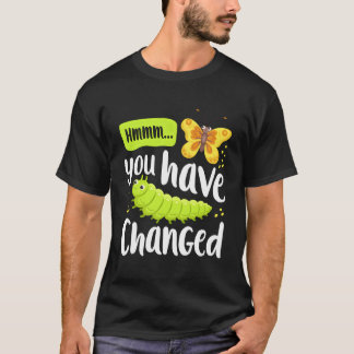 T-shirt Caterpillar Vous Avez Changé Monarque Butterfly Fu