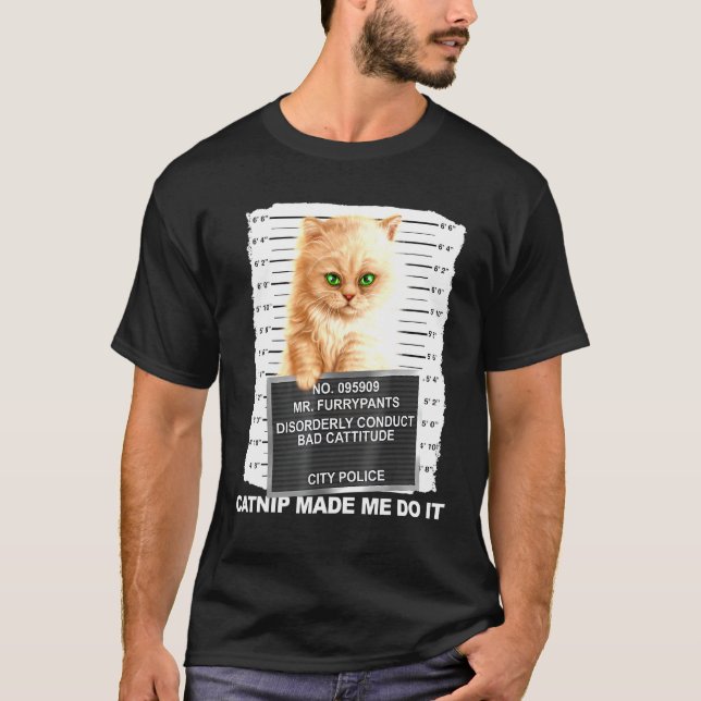 T-shirt Catnip M'A Fait Faire Le Chat Mugshot Kitten Catti (Devant)