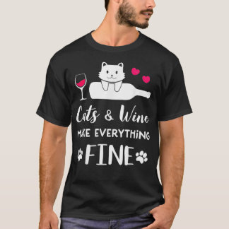 T-shirt Cats and Wine make everything fine funny for Cat l