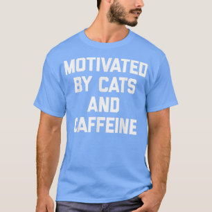 T-shirt Cats & Caffeine funny saying sarcastic novelty cu