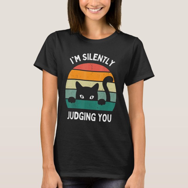 T-shirt Cats  I'm Silently Judging You Black Cat (Devant)