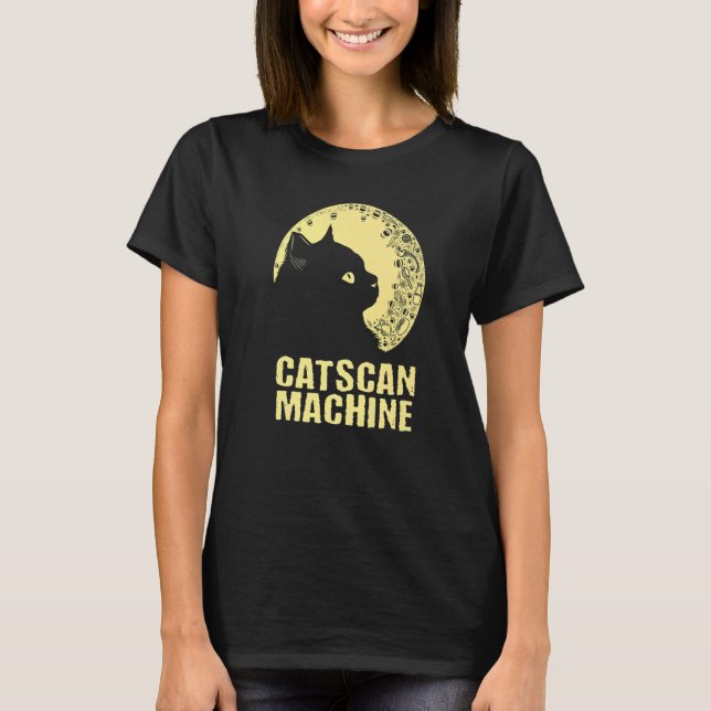 T-shirt Catscan Machine Cat   Kitten Humor Medical Staff (Devant)
