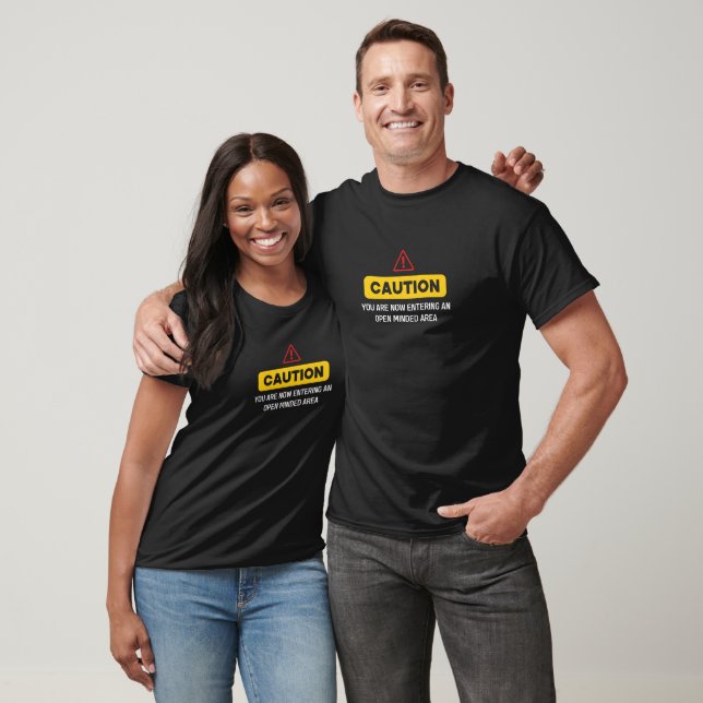 T-shirt Caution Design For Open Minded People (Unisexe)