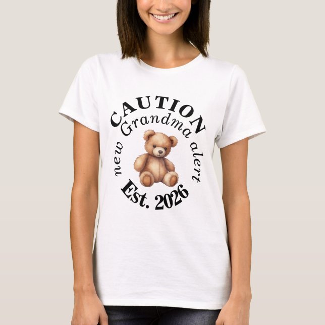 T-shirt CAUTION new Grandma alert- Teddy Baby Announcement (Devant)