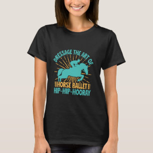 T-shirt Cavalière de cheval d'hobby dressage ballet équita