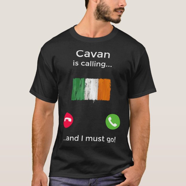 T-shirt Cavan Appelle Et Je Dois Aller En Irlande (Devant)