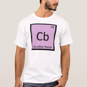 T-shirt Cb - Symbole canadien de chimie du jambon de bacon