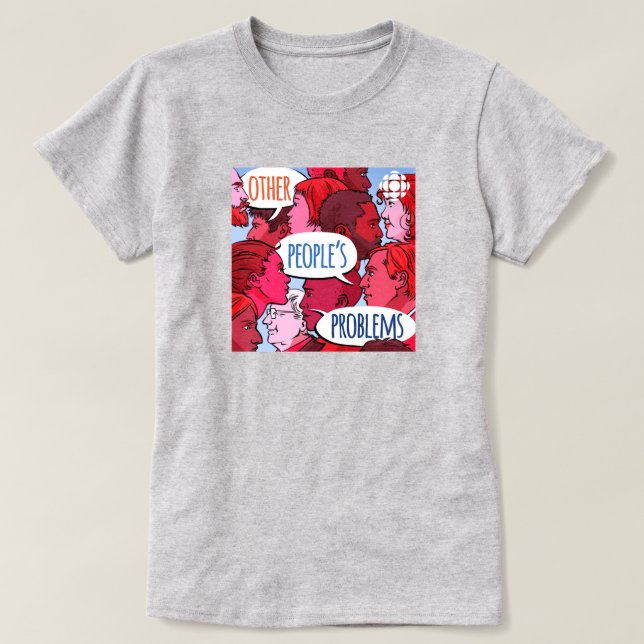T-shirt CBC Autres problèmes des gens (Design devant)