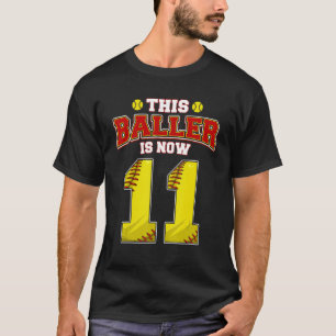 T-shirt Ce Baller De Softball A Maintenant 11 Ans Happy My
