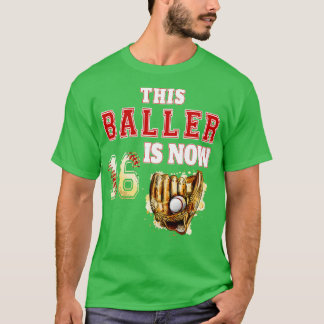 T-shirt Ce Baller est maintenant 16ème anniversaire