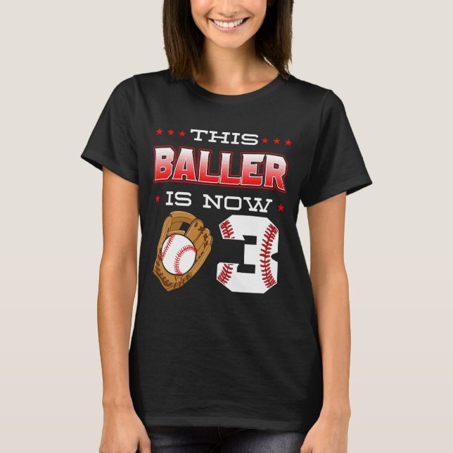 T-shirt Ce Baller Est Maintenant 3 Baseball Anniversaire T (Devant)