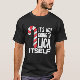 T-shirt Ce bonbon en forme de canne ne va pas se lécher to