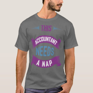 T-shirt Ce comptable a besoin d'un comptable amusant Nap 2