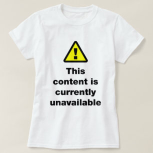 T-shirt ⚠ Ce Contenu Est Actuellement Non Disponible T-Shi