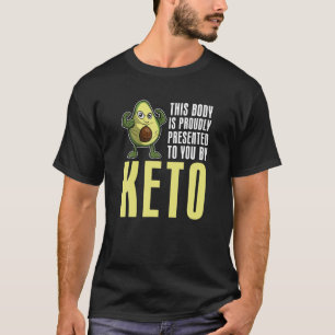 T-shirt Ce Corps Vous Est Fièrement Présenté Par Keto Diet