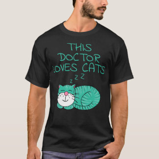 T-shirt Ce docteur aime les chats Amoureux des chats
