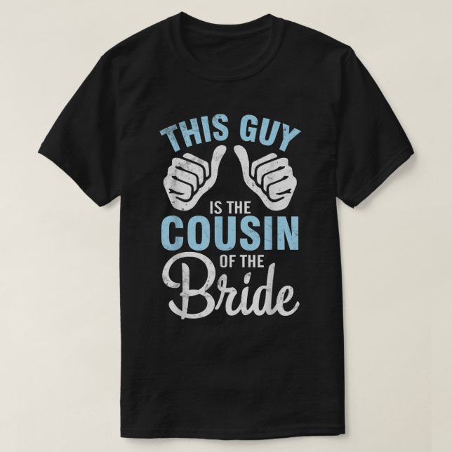T-shirt Ce Gars Est Le Cousin Du Mari De La Mariée Groom (Design devant)