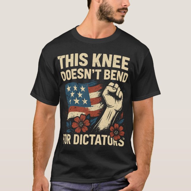 T-shirt Ce genou ne se plie pas aux dictateurs (Devant)