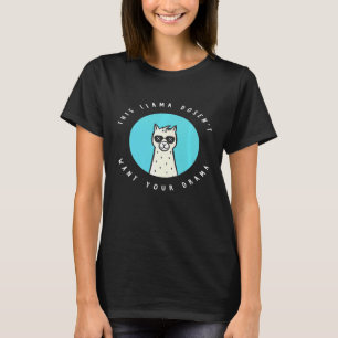 T-shirt Ce lama ne veut pas de votre drame Lama Premium