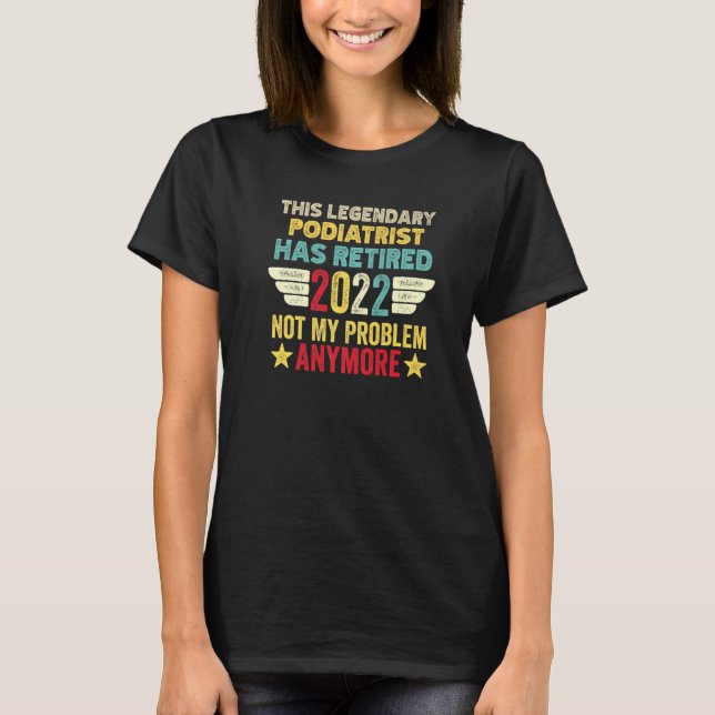 T-shirt Ce Légendaire Podiatre N'A Pas Retiré Ma Probabili (Devant)