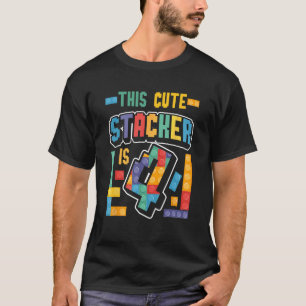 T-shirt Ce Magnifique Stacker Est Bâtiment 4 Édifices 4 An
