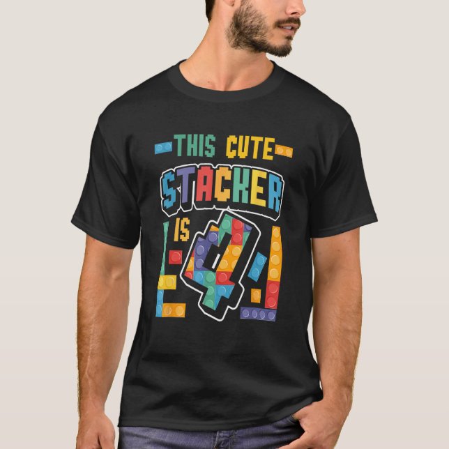 T-shirt Ce Magnifique Stacker Est Bâtiment 4 Édifices 4 An (Devant)