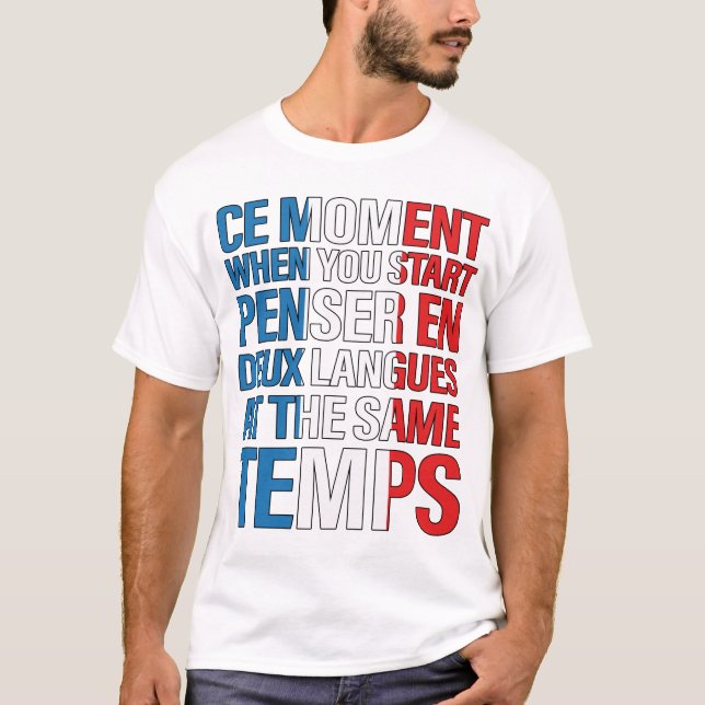 T-shirt Ce Moment When You Start Penser en (Devant)
