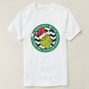 T-shirt Ce ne serait pas les vacances sans Grinch